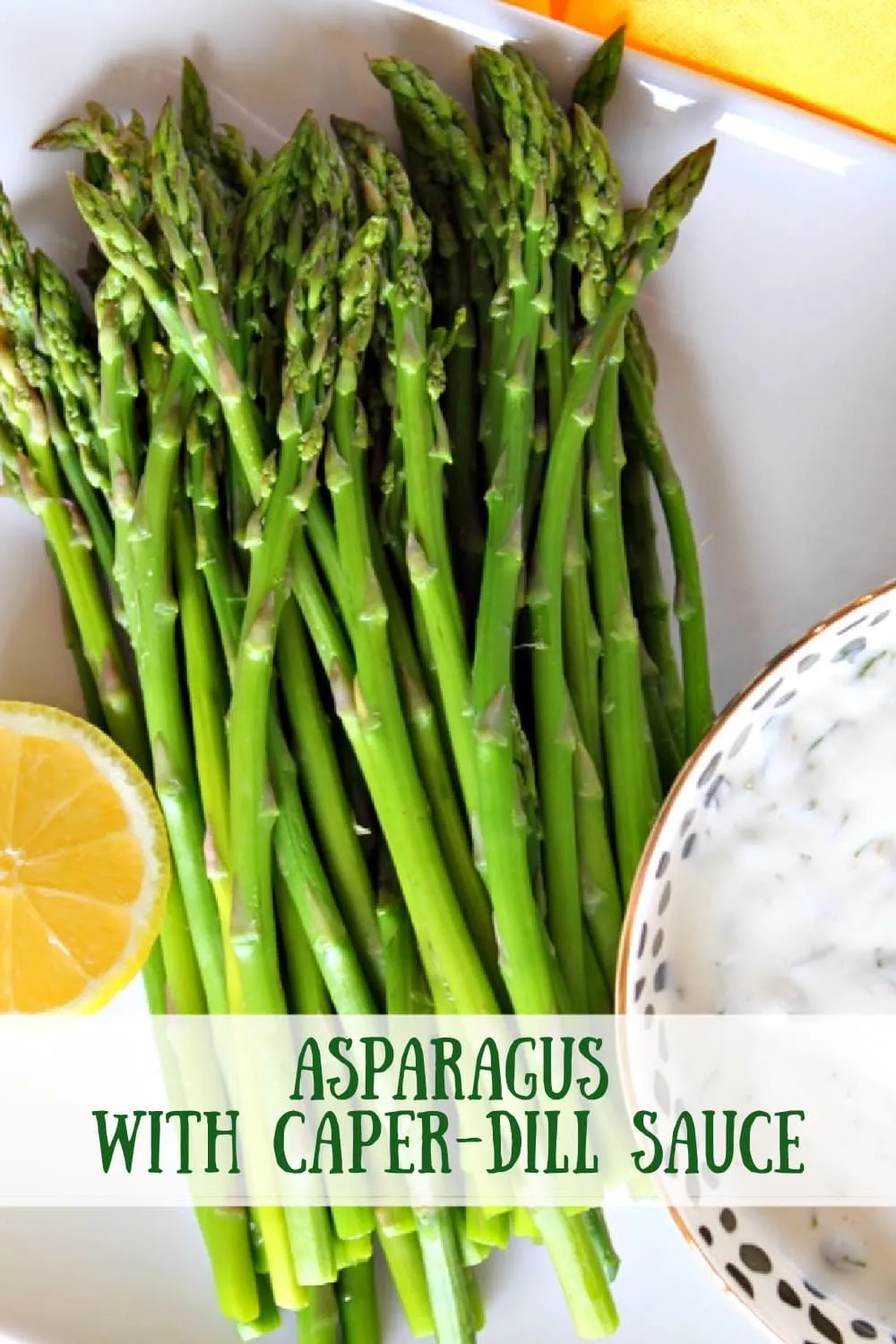 Asparagus with Caper Dill Sauce
