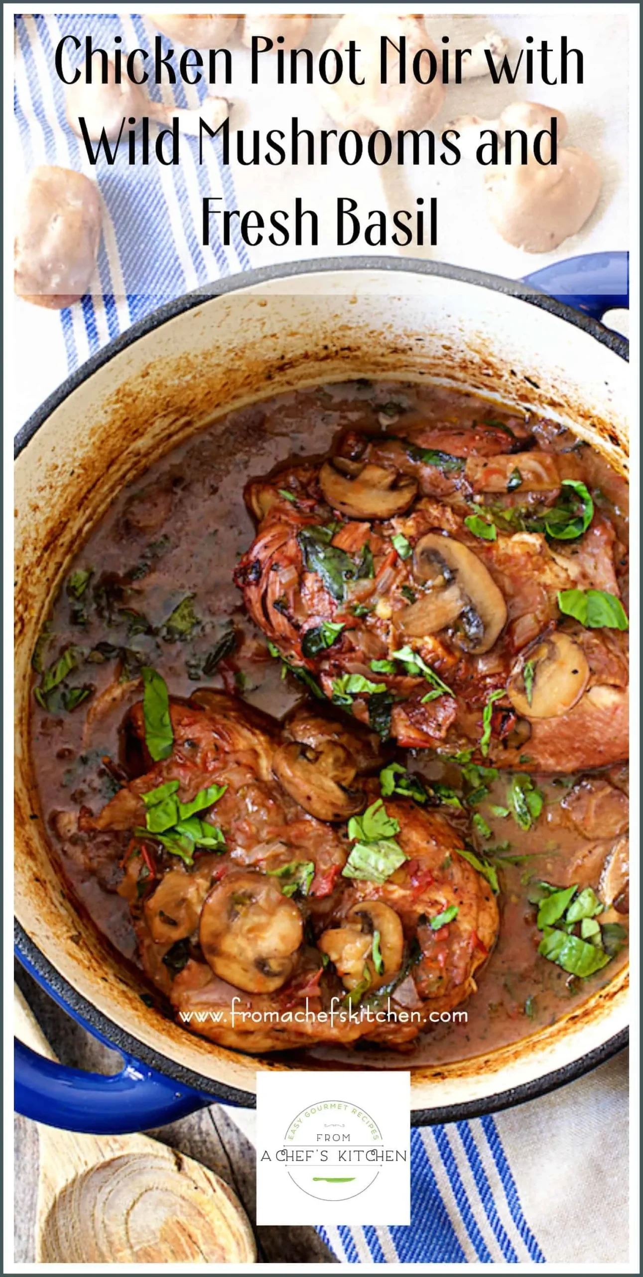 Chicken and Mushrooms Paired with Pinot Noir
