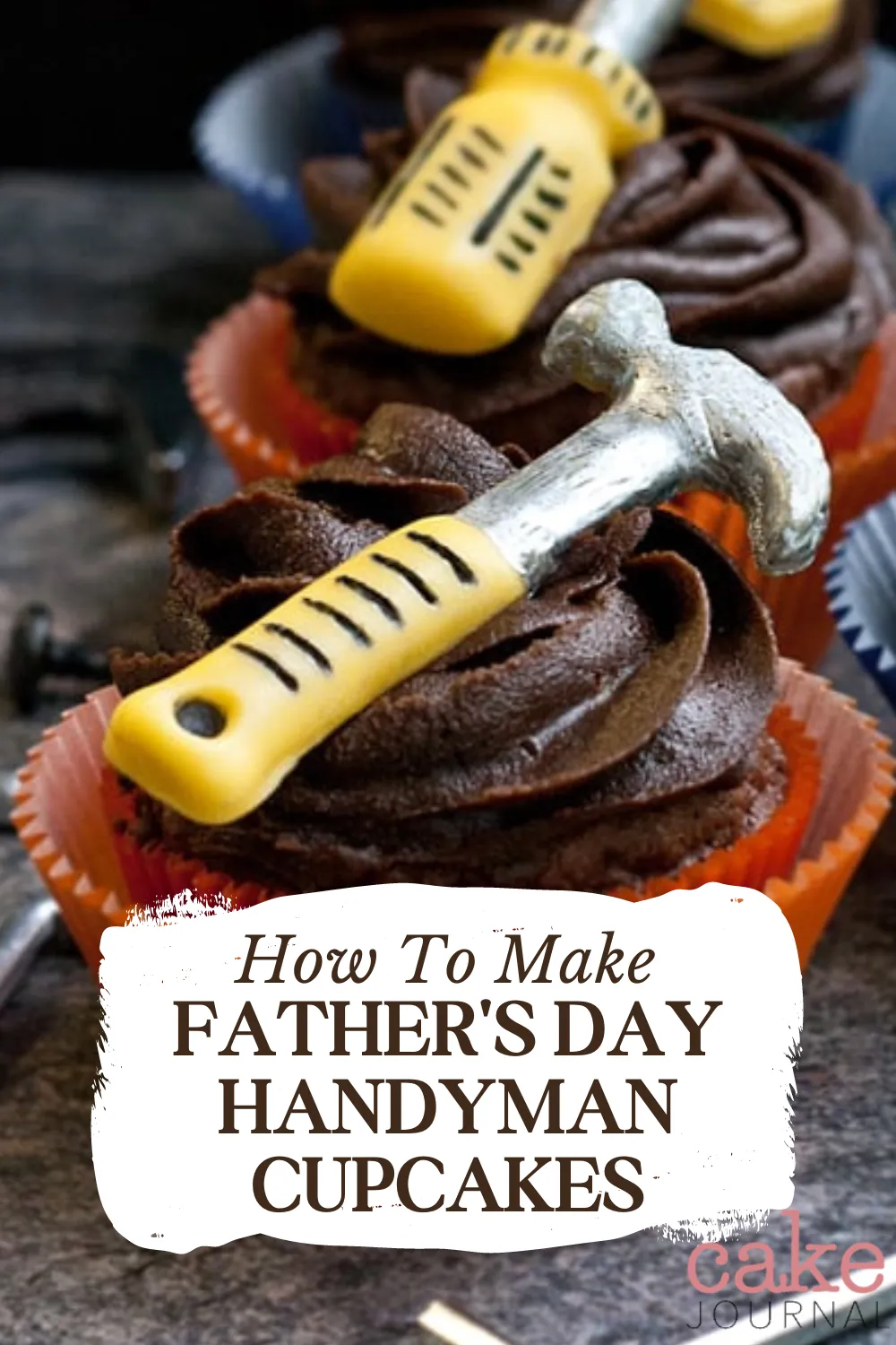 Father's Day Handyman Tools Cupcakes