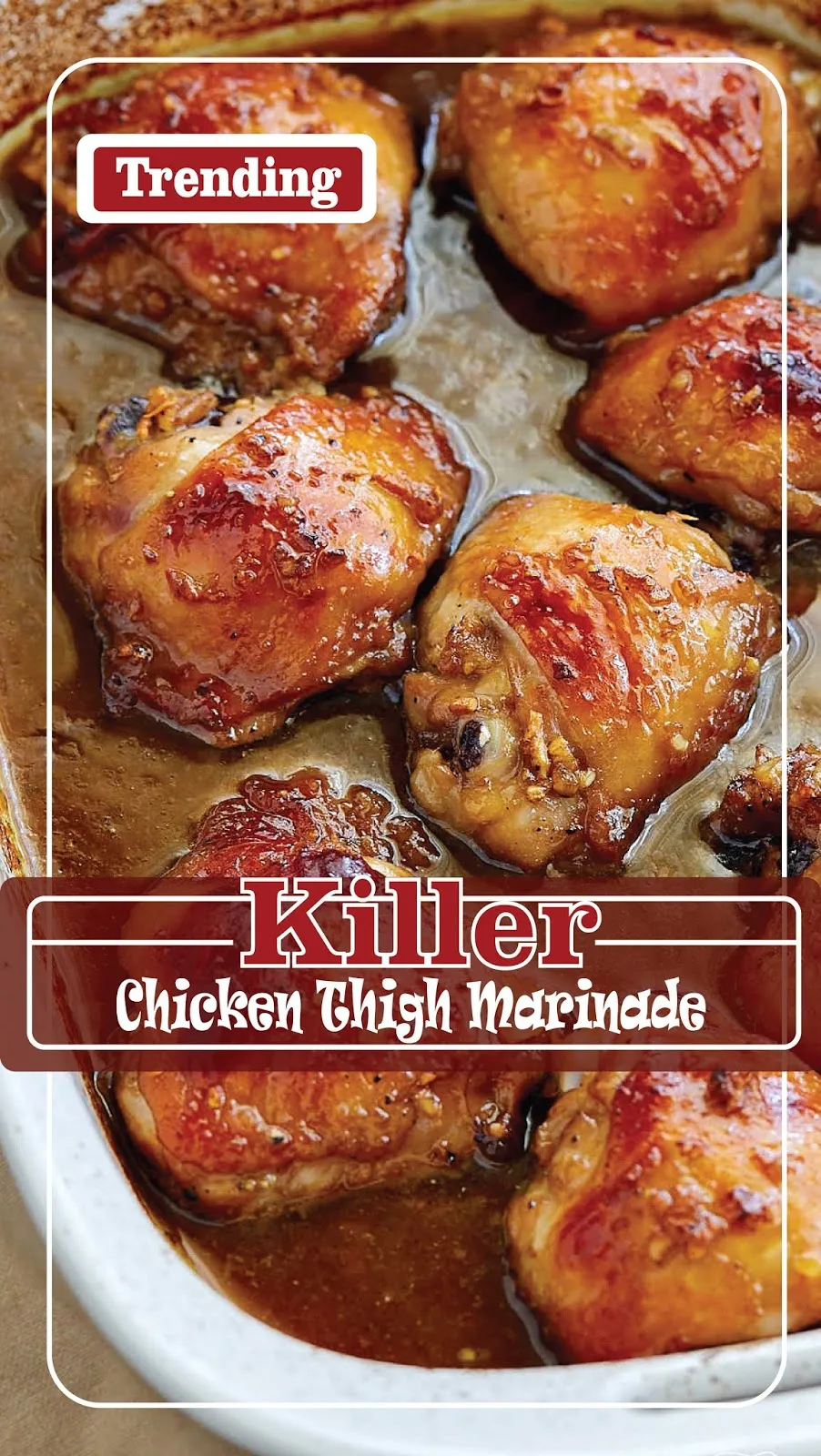Killer Chicken Thigh Marinade