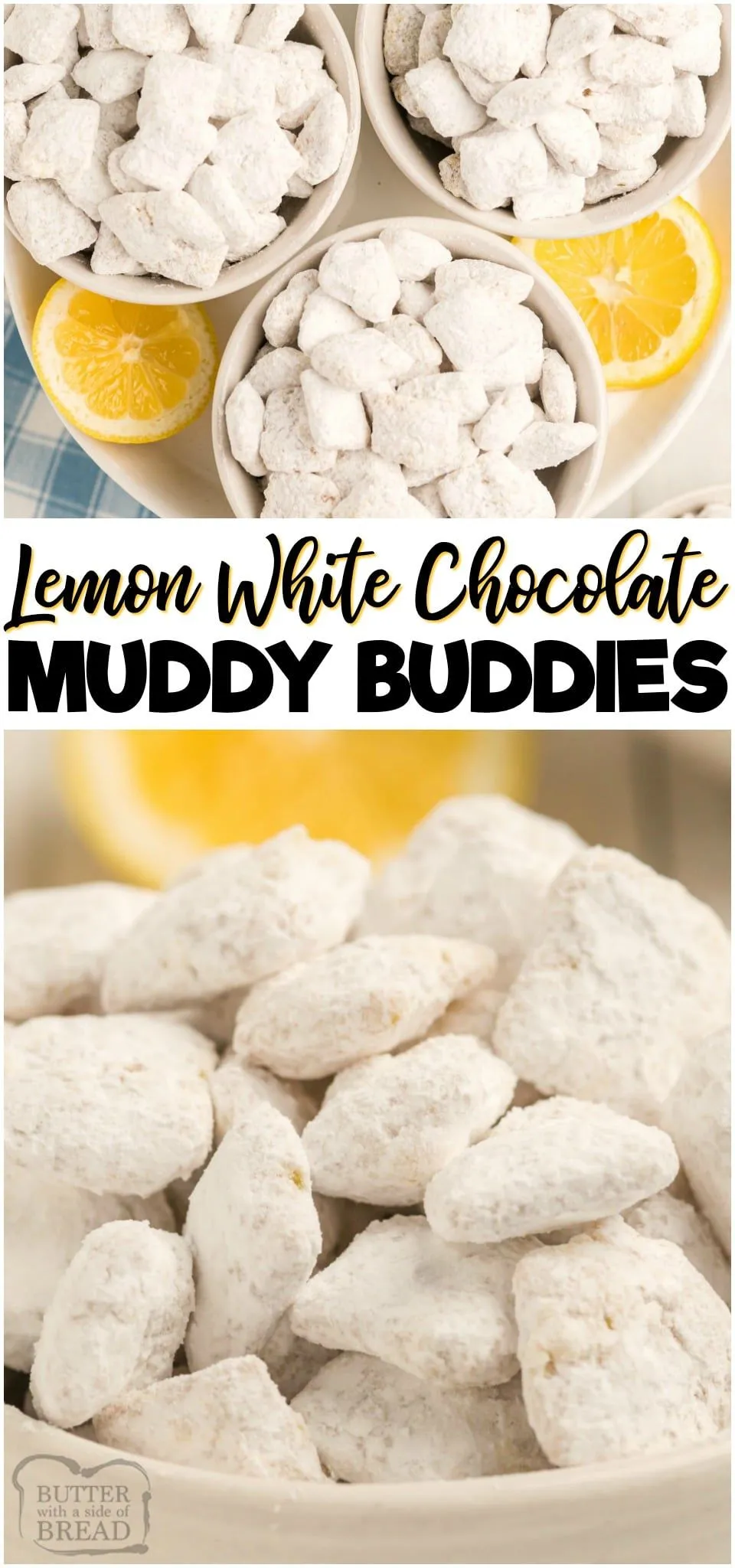 Lemon White Chocolate Muddy Buddies