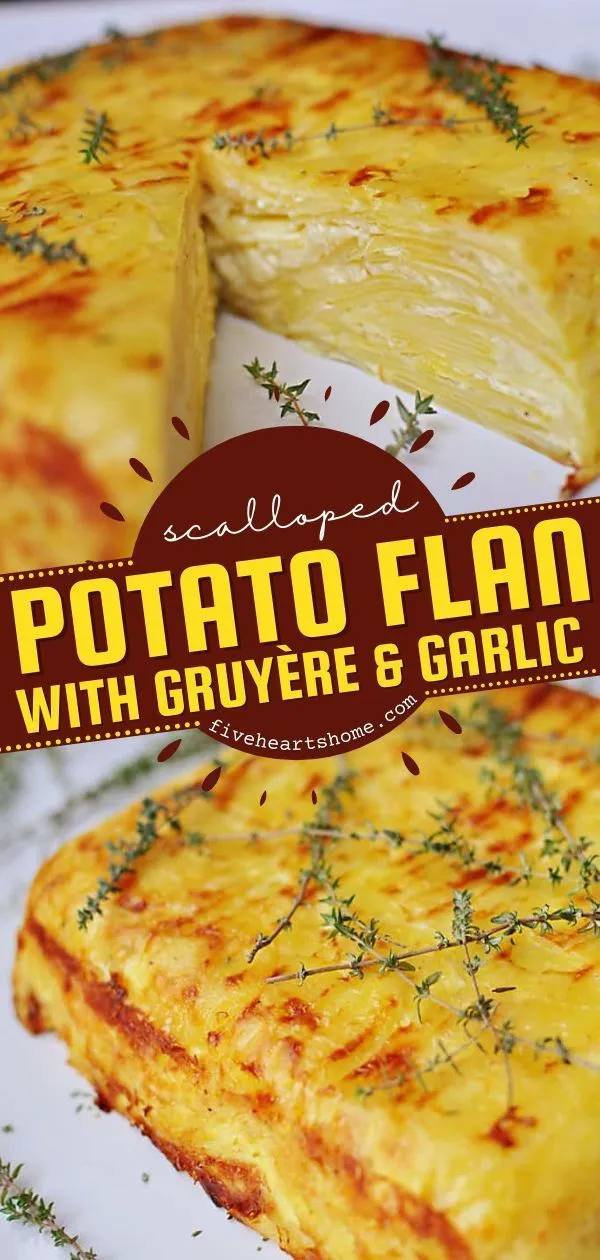 Scalloped Potato Flan with Gruyere Garlic
