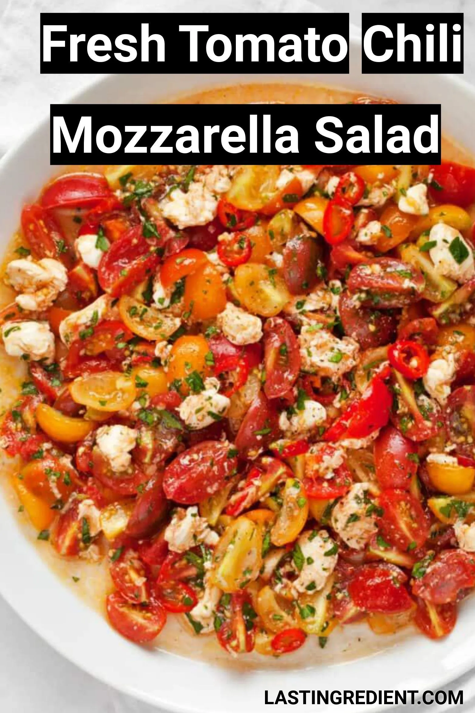 Tomato Chili Mozzarella Salad